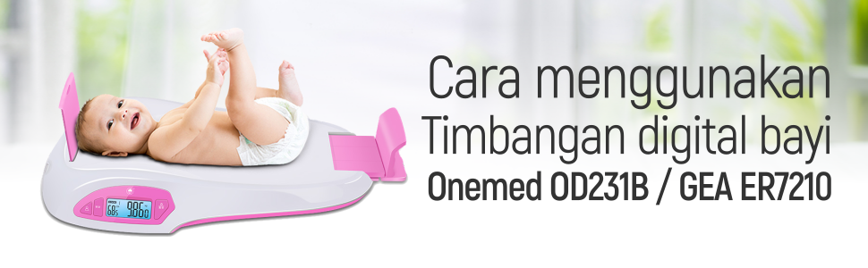Cara menggunakan Timbangan digital bayi onemed OD231B/ER7210 GEA