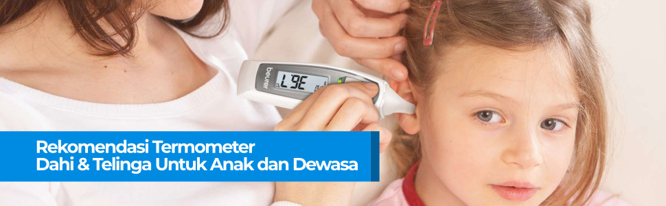 Rekomendasi Termometer Dahi &amp; Telinga Untuk Anak dan Dewasa