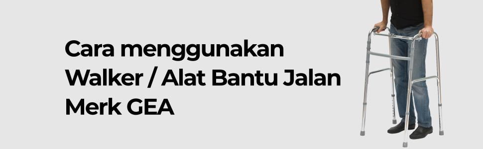 Cara Menggunakan Walker Alat Bantu Jalan