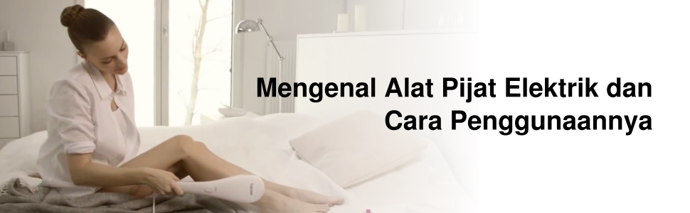 Mengenal Alat Pijat Elektrik dan Cara Penggunaannya