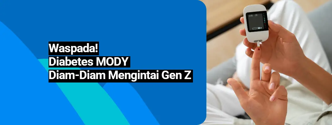 Waspada! Diabetes MODY Diam-Diam Mengintai Gen Z