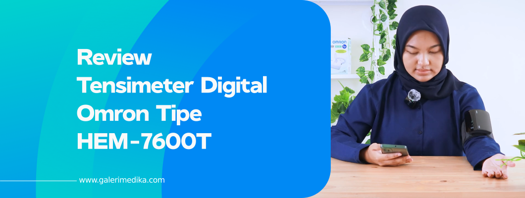 Review Tensimeter Digital Omron Tipe HEM-7600T
