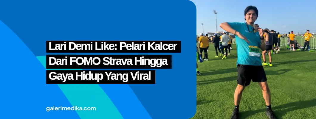 Lari Demi Like: Pelari Kalcer Dari FOMO Strava hingga Gaya Hidup Sehat yang Viral