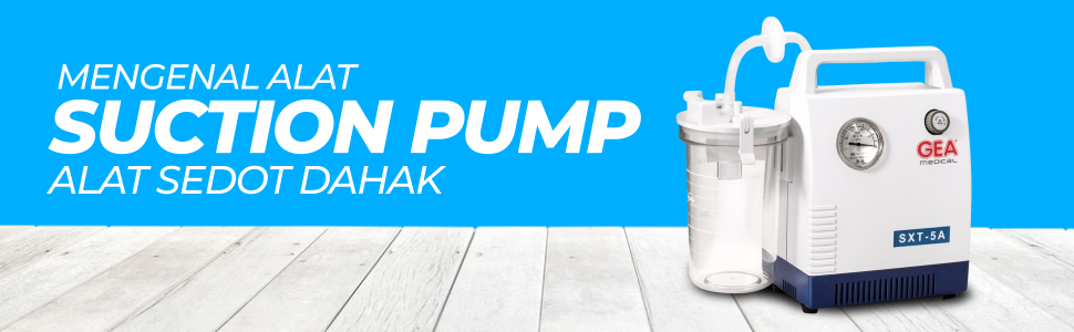 Mengenal Alat Suction Pump, Alat Sedot Cairan Lendir/Dahak